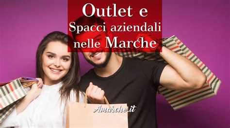 Outlet e spacci aziendali nelle Marche